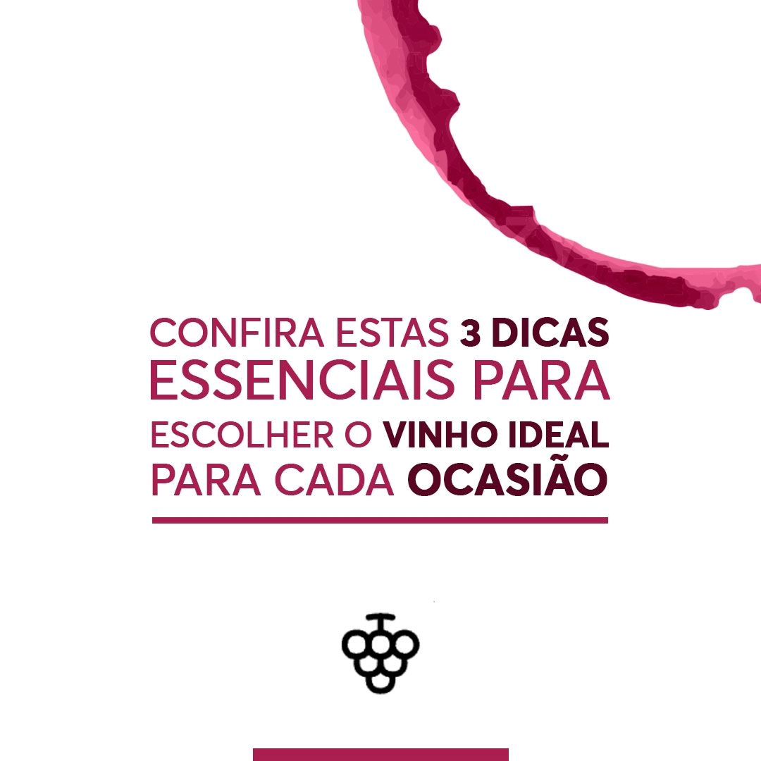 Dicas para escolher o vinho ideal